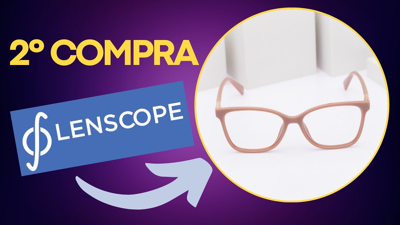 Óculos de grau: 2ª compra na LENSCOPE -lentes mais finas do mundo + CUPOM de desconto- PAPO DE MÍOPE