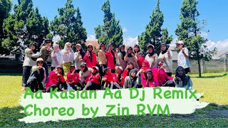 Aa Kasian Aa Remix Zumba Choreo/Senam Kreasi by Zin RVM