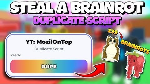 [UPDATED👾] DUPE BRAINROT SCRIPT Steal a Brainrot 🎃 | KEYLESS | DUPE BRAINROT | UNPATCHED