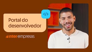 Portal Do Desenvolvedor Como Criar Uma Integração Inter Empresas