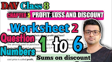 D.A.V. Math | Class 8 | Chapter 5 | Profit, Loss And Discount | Worksheet 2 | Art Of Mathematica