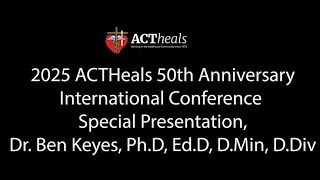 2025 ACT Conference - Special Presentation - Dr. Ben Keyes (Friday)
