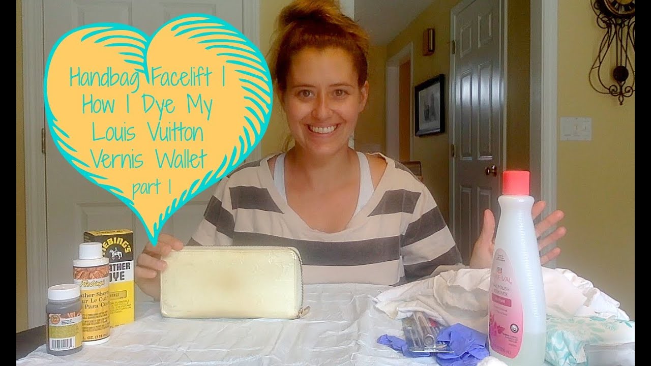 Handbag Facelift | How I Dye my Louis Vuitton Vernis Wallet - YouTube