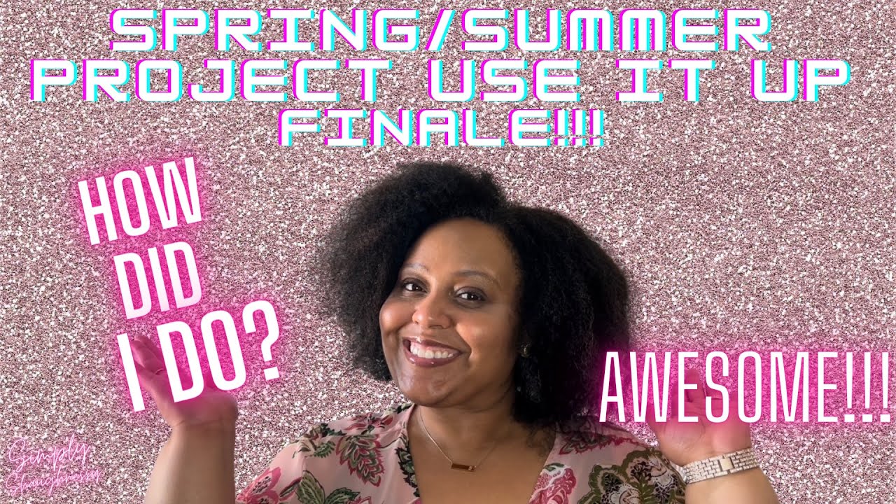 Spring/Summer Project Use It Up Finale and Fall/Winter Project  Use It Up | 2022