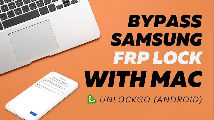 How to Bypass Samsung FRP Using Mac 2025 - iToolab UnlockGo (Android)