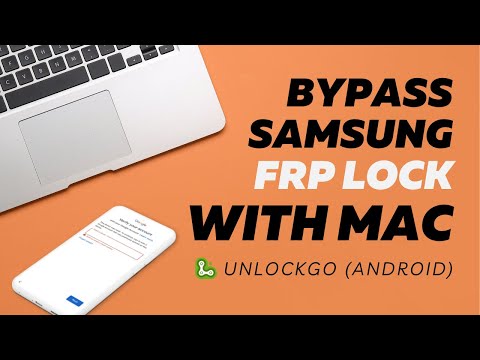 How to Bypass Samsung FRP Using Mac 2022
