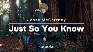 Just So You Know - Jesse McCartney (KARAOKE)