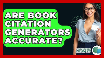 Are Book Citation Generators Accurate? - The Language Library
