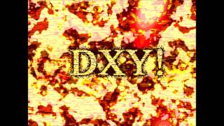 DXY! (DREXITY!) / TaQ (Remixed by BLACKHEART)