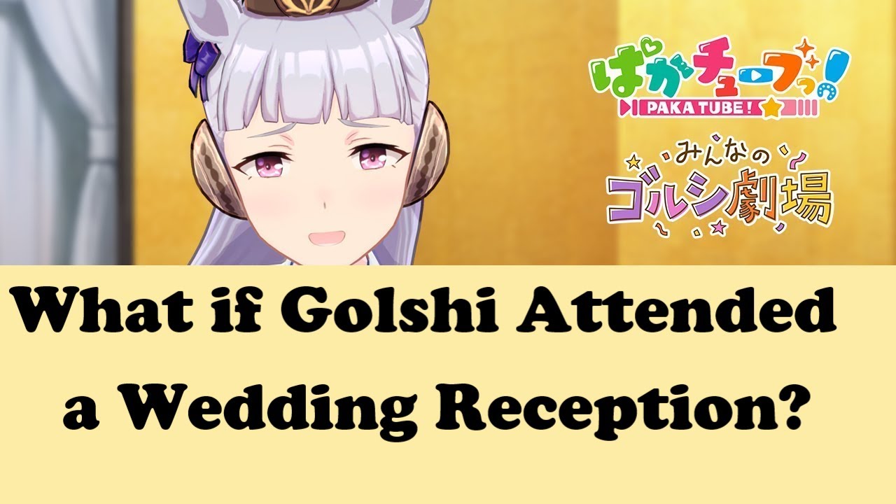 Umamusume Pakatube FANSUBBED What if Gold Ship Attended a Wedding Reception?