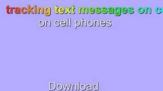 get Tracking text messages on cell phones