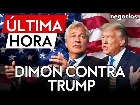 &Uacute;LTIMA HORA | Dimon contra Trump: los tipos de inter&eacute;s deber&iacute;an estar m&aacute;s altos por los aranceles