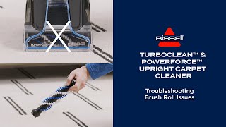Troubleshooting Brush Roll Issues | TurboClean™ & PowerForce™ Upright Carpet Cleaner