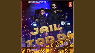 Jail Tod Di (feat. Yogesh Dahiya, Anjali Baliyan)