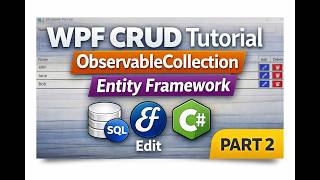 WPF CRUD Tutorial (Part 2) | Entity Framework + SQL Server (Full Database App)