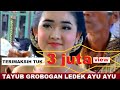 LEDEK AYU AYU TAYUB GROBOGAN MADYO LARAS