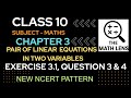 Class 10 Math's Ex-3.1 | Q-3 & Q-4 ✔️(Pair of Linear Equation in two variables) | Chapter 3 | NCERT