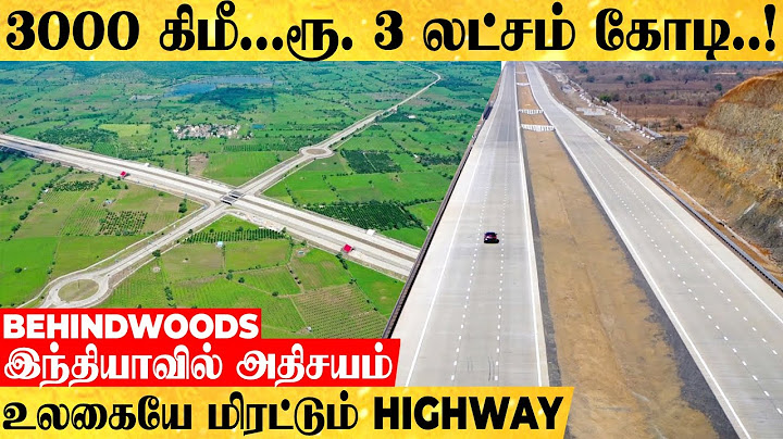 ரூ.3 லட்சம் கோடியில் அதிசயம்! வளர்ச்சியில் உச்சம் தொட்ட இந்தியா..! உலகையே மிரட்டும் 3000 KM HIGHWAY