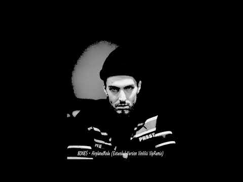 Bones - AirplaneMode