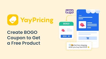 How to Create WooCommerce BOGO Coupon to Get a Free Product | YayPricing