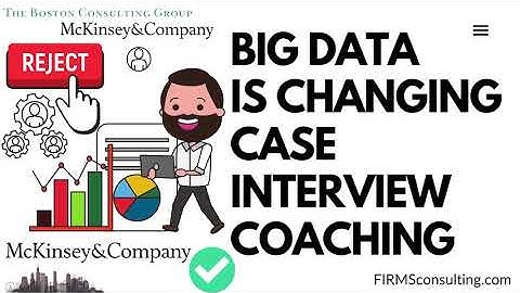 Big Data is Changing Consulting Case Interview Coaching