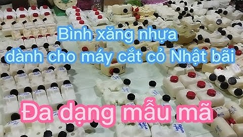 Bình chứa xăng dành cho máy cắt cỏ nhật bãi đa dạng mẫu mã ☎️0858.335.778  @thanhthinhnongco3555
