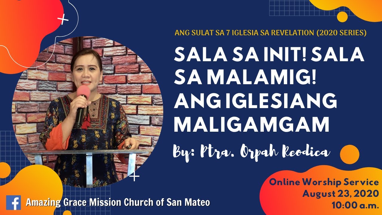 Ang Iglesiyang Maligamgam ng Laodicea (The Lukewarm Church in Laodicea) - Sermon by Orpah Reodica