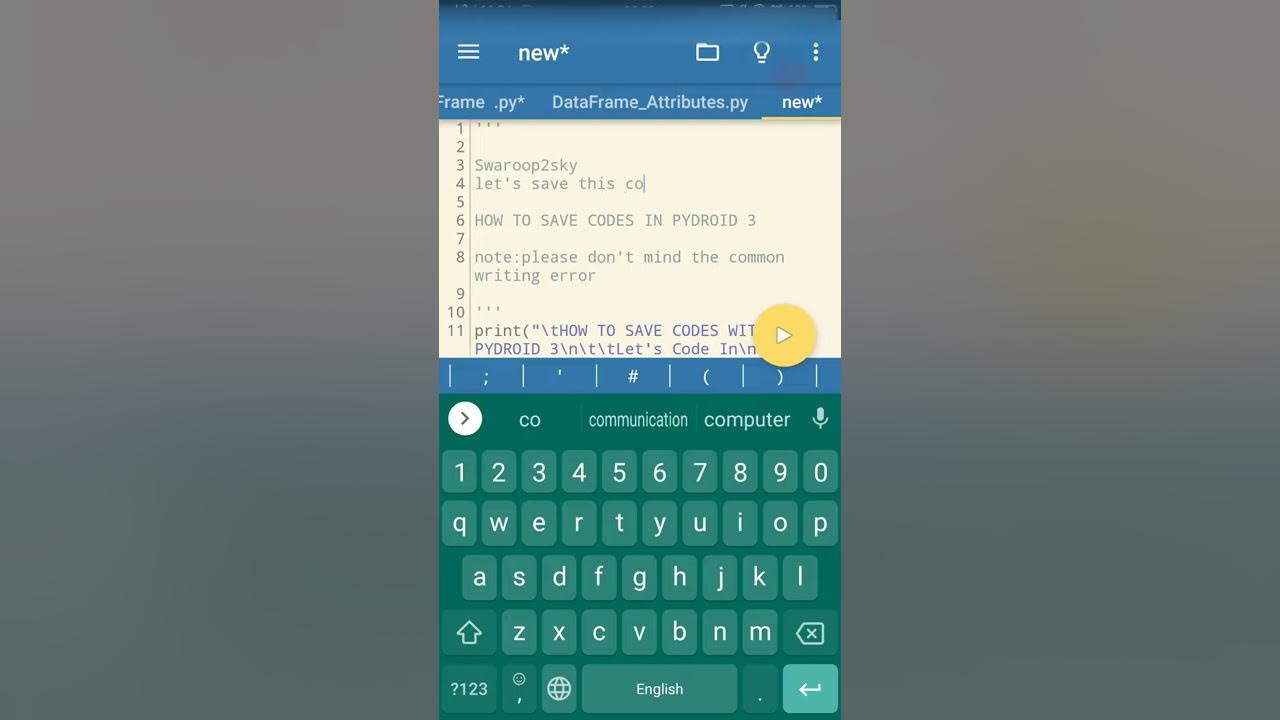 HOW TO SAVE CODES WITH PYDROID 3 ।। Swaroop2sky ।। Informatics ...