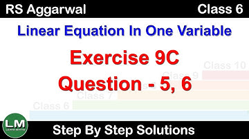 Linear Equation in one variable  | Class 6 Exercise 9C Question 5 - 6 | RS Aggarwal | Learn Maths