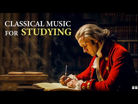 Classical Music for Studying and Concentration by Mozart