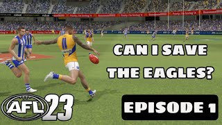 Can I Save The Eagles? (AFL 23 West Coast Eagles Management Career Mode Episode 1)