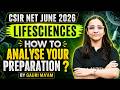 CSIR NET Life Sciences | How to Analyse Your Preparation For CSIR NET Life Sciences By Gauri Mam