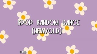 kpop random dance (new/old)💐💕