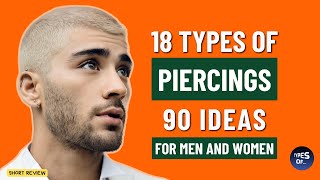 Famous 18 TYPES OF PIERCINGS (90 Piercing Ideas for Men and Women) Wealth