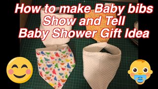 How to | Making Baby bibs | Show and Tell | Baby Shower Gift Idea | Tutorial