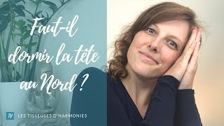 Faut-il dormir la tête au Nord ? 🤔 - FENG SHUI