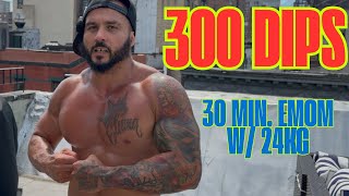 30 Min. EMOM: 300 Dips w/ 24kg/53lbs. | Eric Rivera