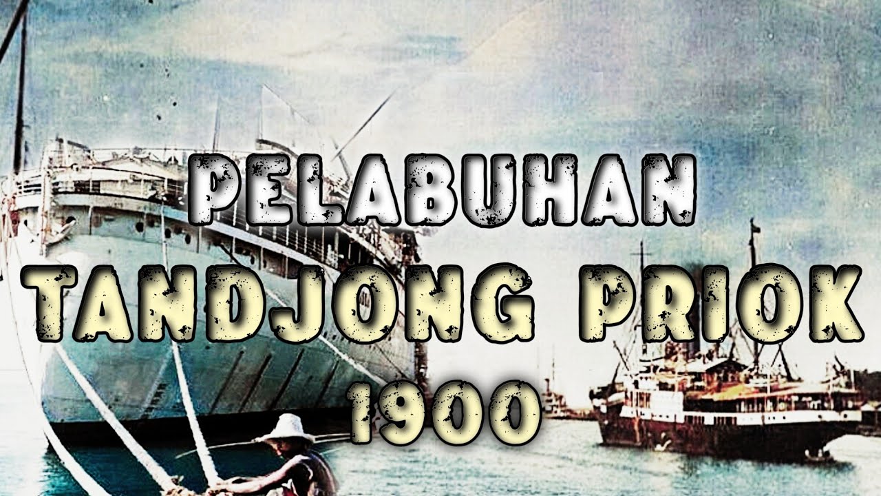 DOKUMENTER LENGKAP — Pelabuhan Tandjong Priok 1900-an | Arsip Kolonial Hindia Belanda