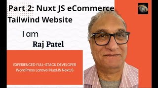 Part 2 NuxtJS Application tutorial: Getting Started With NuxtJS How to Build a Tailwind Website