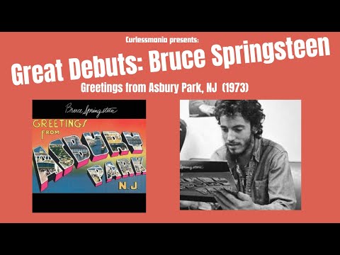 Great Debuts: Bruce Springsteen- Greetings from Asbury Park