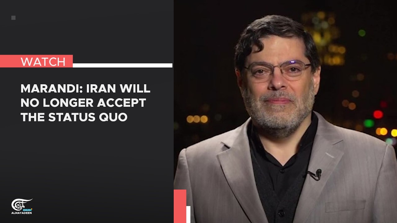 Marandi: Iran will no longer accept the status quo