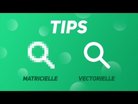 Tips - Quelle est la différence entre une image vectorielle et une image matricielle ?