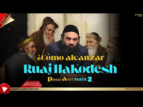 ¿Cómo alcanzar Ruach HaKodesh parte 2?
