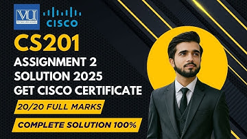 CS201 Cisco Assignment 2 Fall 2025 |  CS201 Assignment 2 Solution  2025 | CS201 Assignment 2 2025