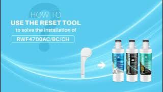 How to use the reset tool to solve the installation of RWF4700AC/BC/CH? Replacement for LG LT1000P