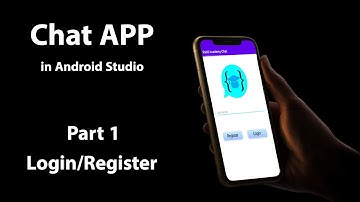 How to create a Chat app in Android Studio | Part 1: Login/Register Page