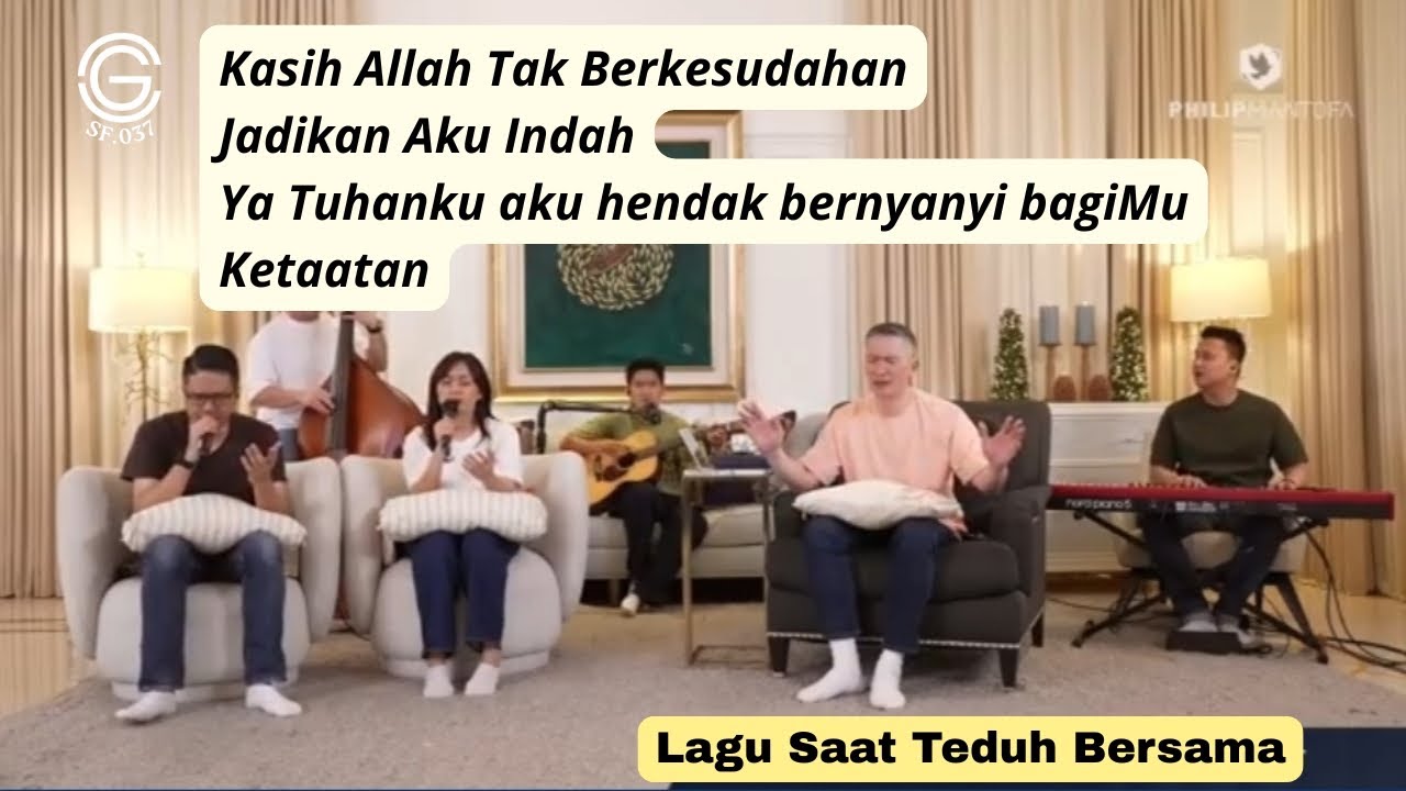 Lagu Saat Teduh Bersama, 4 Febuari 2026, Ps. Philip Mantofa & Crew.