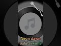 Neon dawn #viral #music #newmusic #views #viralshort #viralshorts