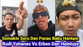 Semakin Panas Baku Hantamnya Rudi Yohanes Vs Erben Juga Haleluya Jadi Herdernya Edis tipu