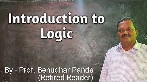 Introduction to Logic By Prof. Benudhar Panda(Retired Reader)